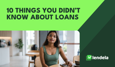10 Things You Did Not Know About Loans