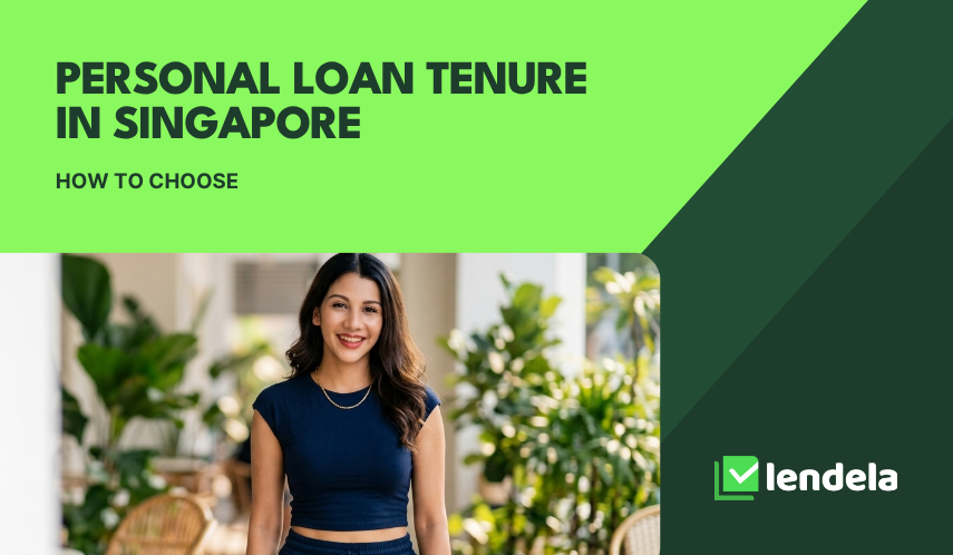 Personal Loan Tenure in Singapore: How to Choose