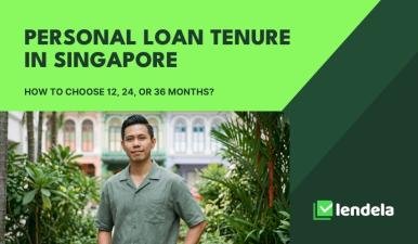 Personal loan tenure in Singapore: how to choose 12, 24, or 36 months?