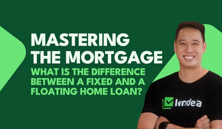 What is the difference between a fixed and a floating home loan