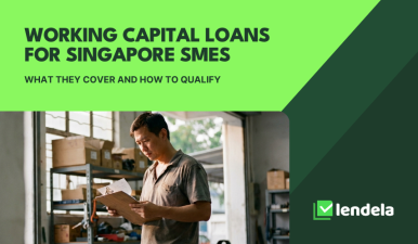 Working capital loans for Singapore SMEs: what they cover and how to qualify