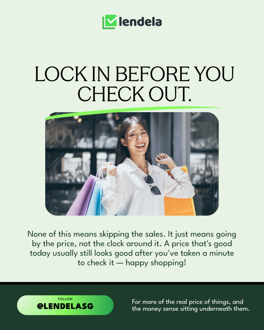 Lock in before you check out: none of this means skipping the sales, it means going by the price, not the clock around it.